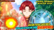 MASUK ISEKAI JADI BOCIL BANGSAWAN YANG PUNYA KEKUATAN SIHIR OVERPOWER – alur cerita anime Botsuraku