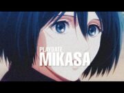 Mikasa Ackerman edit – Playdate | Attack On Titan