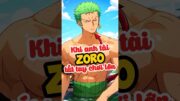 Một lần tất tay chơi lớn của Zoro #onepiece #anime #zoro #shorts