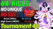 [NO UNIQUE] INITIAL STRAT 64 KILLS TOURNAMENT 49 NO SSS | ANIME ADVENTURE