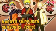 Naruto Shippuden 2013 Season (15) စ/ဆုံး