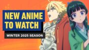 New Anime to Watch | Winter 2025