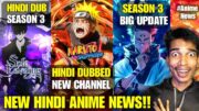 New Hindi Anime Channel!! Naruto Shippuden Hindi Dub Update | Solo Leveling Season 3 Hindi Dub & JJK