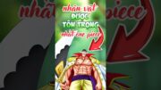 Những người được kính trong nhất của One Piece #shorts #anime #onepiece #luffy #roger #shanks #garp