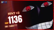 ONE PIECE 1136 HINT 3 – IMU SAMA APPEAR???