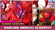 ONE PIECE 1136 – KEHANCURAN ELBAPH TERJADI!! GARLING MEMBERIKAN DF LANGKA KE ANGGOTA KSATRIA SUCI!!