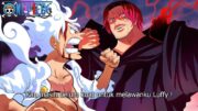 ONE PIECE 1136 – LUFFY TERKEJUT MELIHAT KEKUATAN KEMBARAN SHANKS ! MUSUH LUFFY SUDAH DIDEPAN MATA