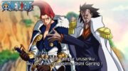 ONE PIECE 1138 – TERNYATA DRAGON ADMIRAL TERKUAT ! GARLING MENGETAHUI KEKUATAN BUAH IBLIS DRAGON