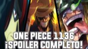 ONE PIECE CAPITULO 1136 (SPOILER COMPLETO) | LOKI CABALLERO SAGRADO Y LUFFY VA POR SHANKS