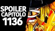 ONE PIECE SPOILER 1136: ANTICIPAZIONI DEL CAPITOLO! SI RITORNA ALLA GRANDE