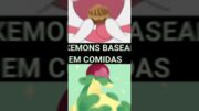 POKÉMONS BASEADOS EM COMIDAS #pokemon #curiosidadespokemon #comida #alimentos #pokemoncelular