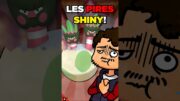 Quel est le PIRE POKÉMON SHINY ? ✨️🤢