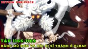 REVIEW ONE PIECE TẬP 1166-1169 MANGA I LUFFY HỢP TÁC VỚI HOÀNG TỬ LOKI I HỘI KỊ SĨ THÁNH HÀNH ĐỘNG