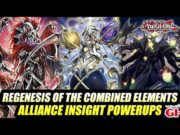 Regenesis Of The Combined Elements! Yu-Gi-Oh! Alliance Insight Powerups