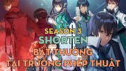 SHORTEN "Bất thường tại trường phép thuật" | Season 3 | AL Anime