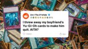 She Threw All His Yu-Gi-Oh Cards Away… (crazy reddit Yu-Gi-Oh stories)