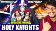 Shocking Holy Knights POWERS!🤯| Garling is Shanks Father | One Piece Theory Hindi