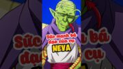 Sức mạnh bá đạo của cụ Neva #dragonball #goku #anime #shorts