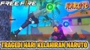 TRAGEDI HARI KELAHIRAN NARUTO! MINATO VS OBITO! FREE FIRE X NARUTO SHIPPUDEN – FILM PENDEK FREE FIRE