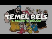 Temel Reis 1.Sezon 9. Bölüm