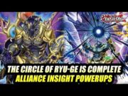 The Circle Of Ryu-Ge Is Complete! Yu-Gi-Oh! Alliance Insight Powerups