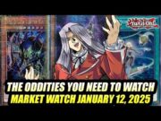 The Oddities You Need To Watch! Yu-Gi-Oh! Market Watch January 13, 2025