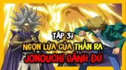 Trận cuối của Joey Wheeler tại Giải Battle City | Review Yugioh Duel Monsters Tập 37