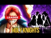 What Makes the HOLY KNIGHTS of ONE PIECE So Powerful ?