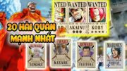 Xếp Hạng 20 Hải Quân Mạnh Nhất One Piece | Garp Chỉ Top 2