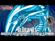 Yu-Gi-Oh! Blue-Eyes: Análisis, cartas de soporte, futuro y opinión