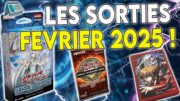 Yu-Gi-Oh! LES SORTIES DU MOIS : FEVRIER 2025 !! 🕒