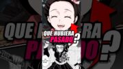 ¿QUÉ HUBIERA PASADO SI NEZUKO ACOMPAÑABA A TANJIRO A VENDER CARBÓN? #anime #demonsalyer #shorts