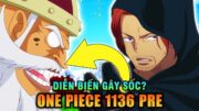 【One Piece 1136 Pre】TIẾT LỘ DANH TÍNH THẬT CỦA SHANKS? KẺ RA TAY VỚI JARUL LÀ…?