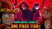 【One Piece 1136+】Song sát Mũ Rơm vs Thánh hiệp sĩ? Garling xuất hiện!!!