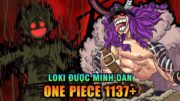 【One Piece 1137+】Jarul Minh Oan Cho Loki? Shamrock Sát Hại Vua Harald?